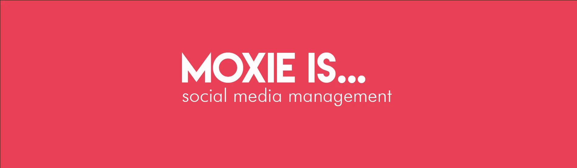 moxie creative solutions social media management banner