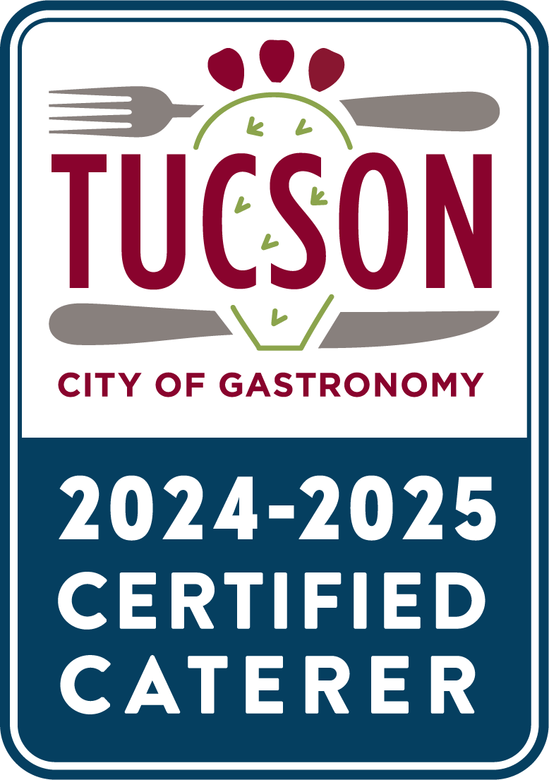 Tucson City of Gastronomy Certified Caterer