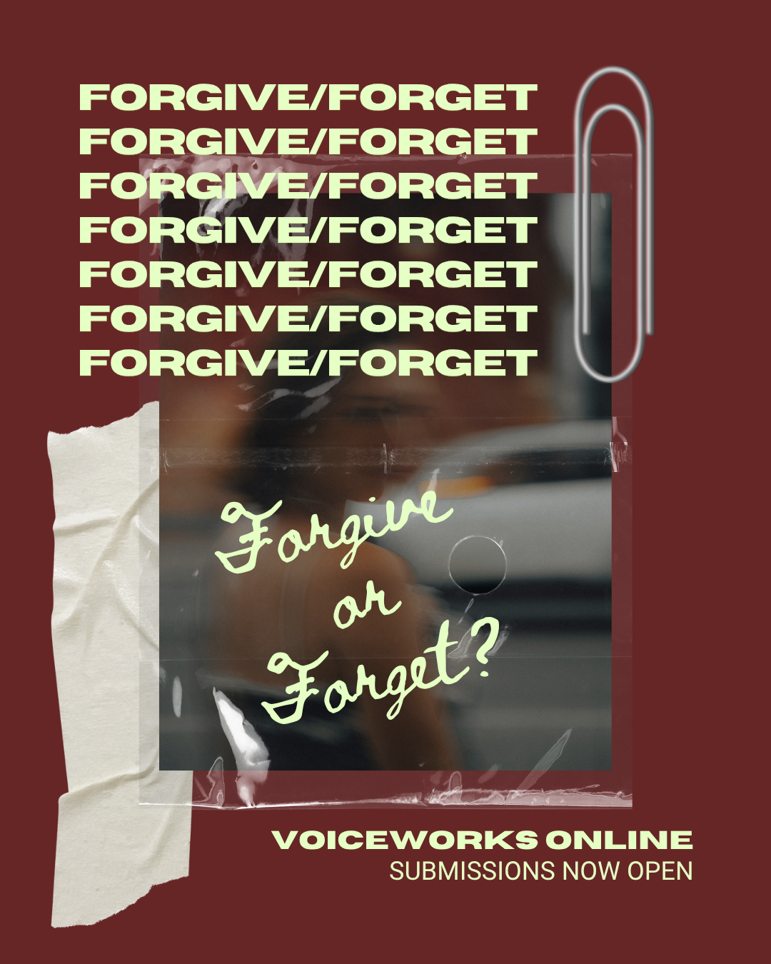 Voiceworks Online is now open for submissions to 'Forgive/Forget'!