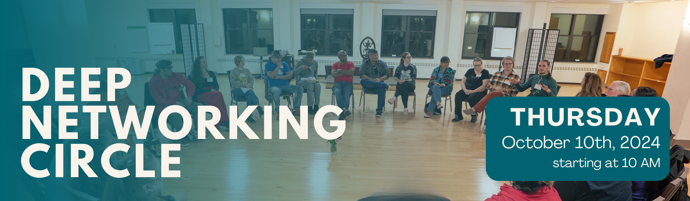 DEEP NETWORKING CIRCLE for Indigenous Peoples' Day