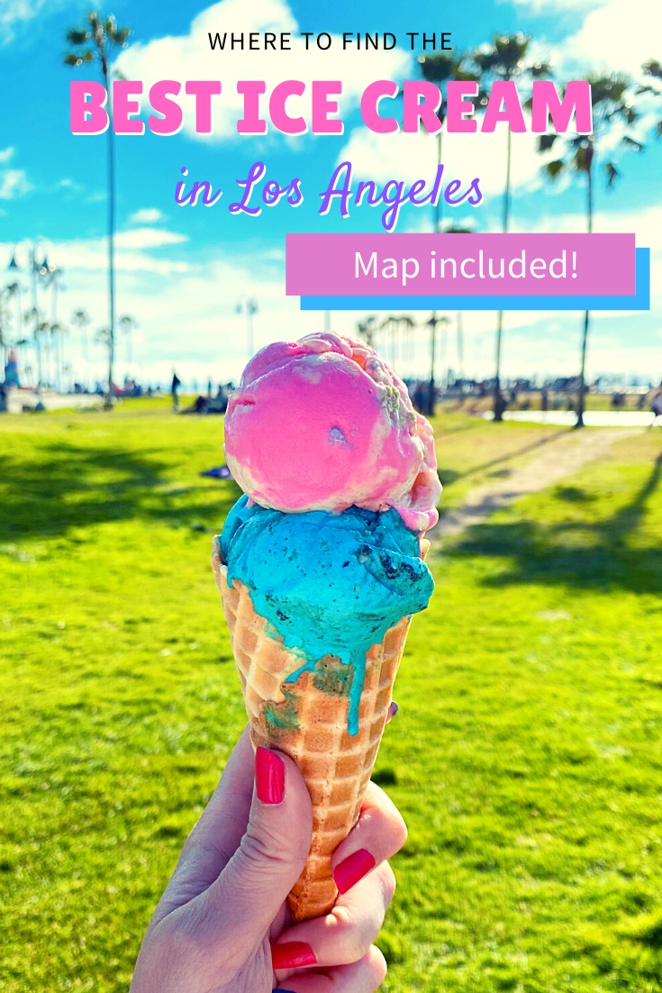 Best Ice Cream Shops in Los Angeles, California - Female Foodie