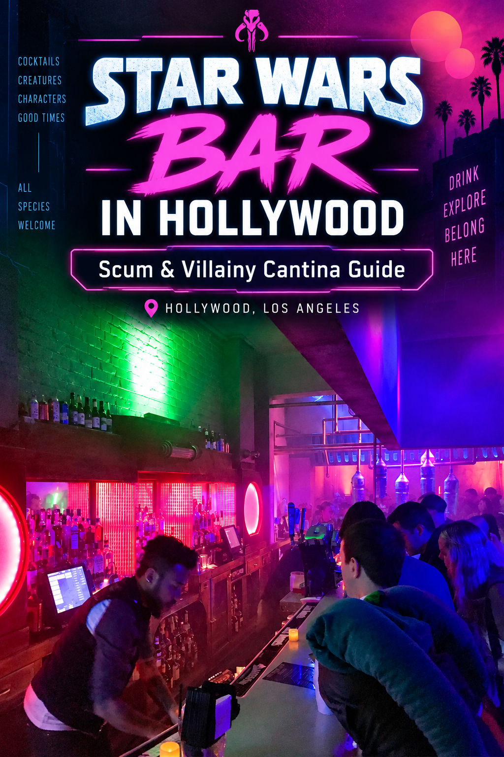 Pinterest pin showing the neon-lit interior of Scum & Villainy Cantina in Hollywood with text reading “Star Wars Bar in Hollywood: Scum & Villainy Cantina Guide.”
