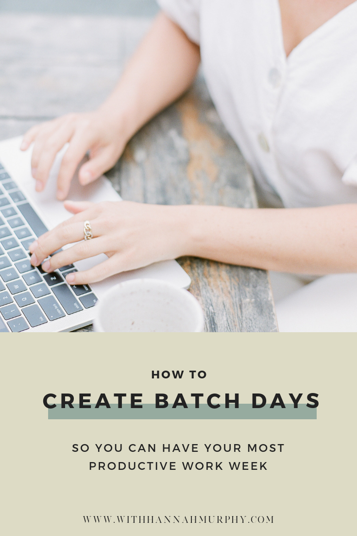 Creating batch days to increase productivity by With Hannah Murphy