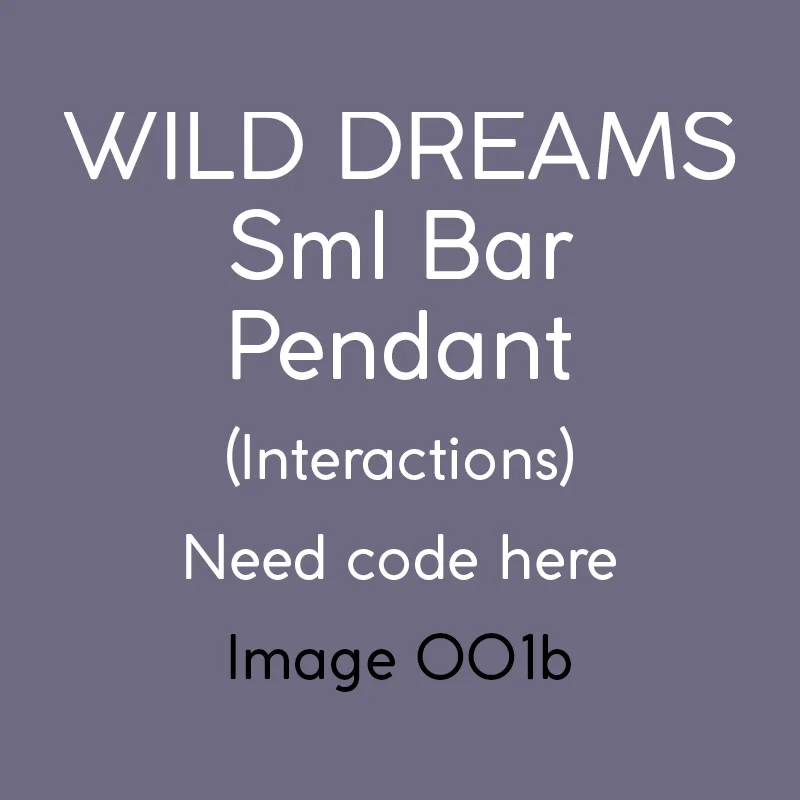 interactions_wilddreams_smlbar_pendant74_WG_001b.jpg