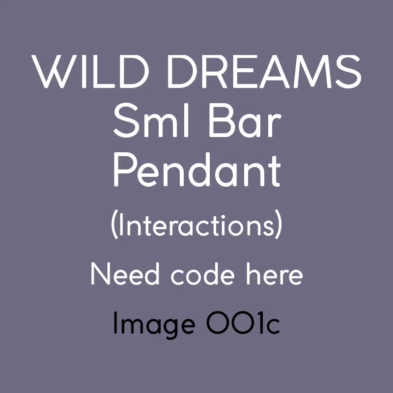 interactions_wilddreams_smlbar_pendant74_WG_001c.jpg