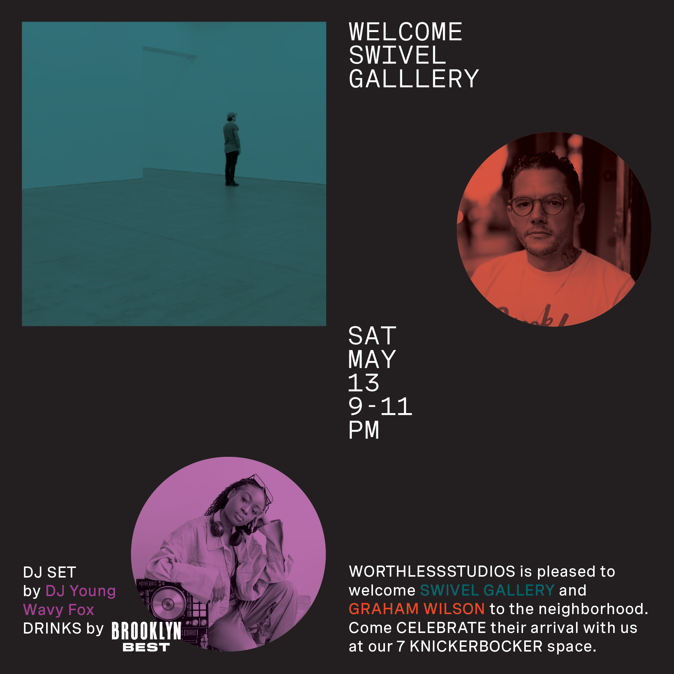 Swivel Gallery Party — WORTHLESSSTUDIOS