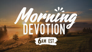 What is the meaning of morning devotion?
