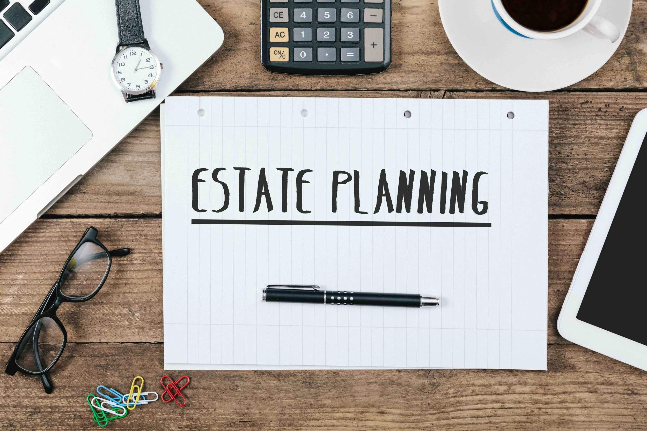 Seven Excuses for Putting Off Your Estate Plan