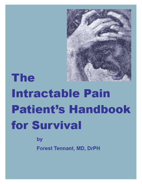 The Intractable Pain Patient's Handbook For Survival