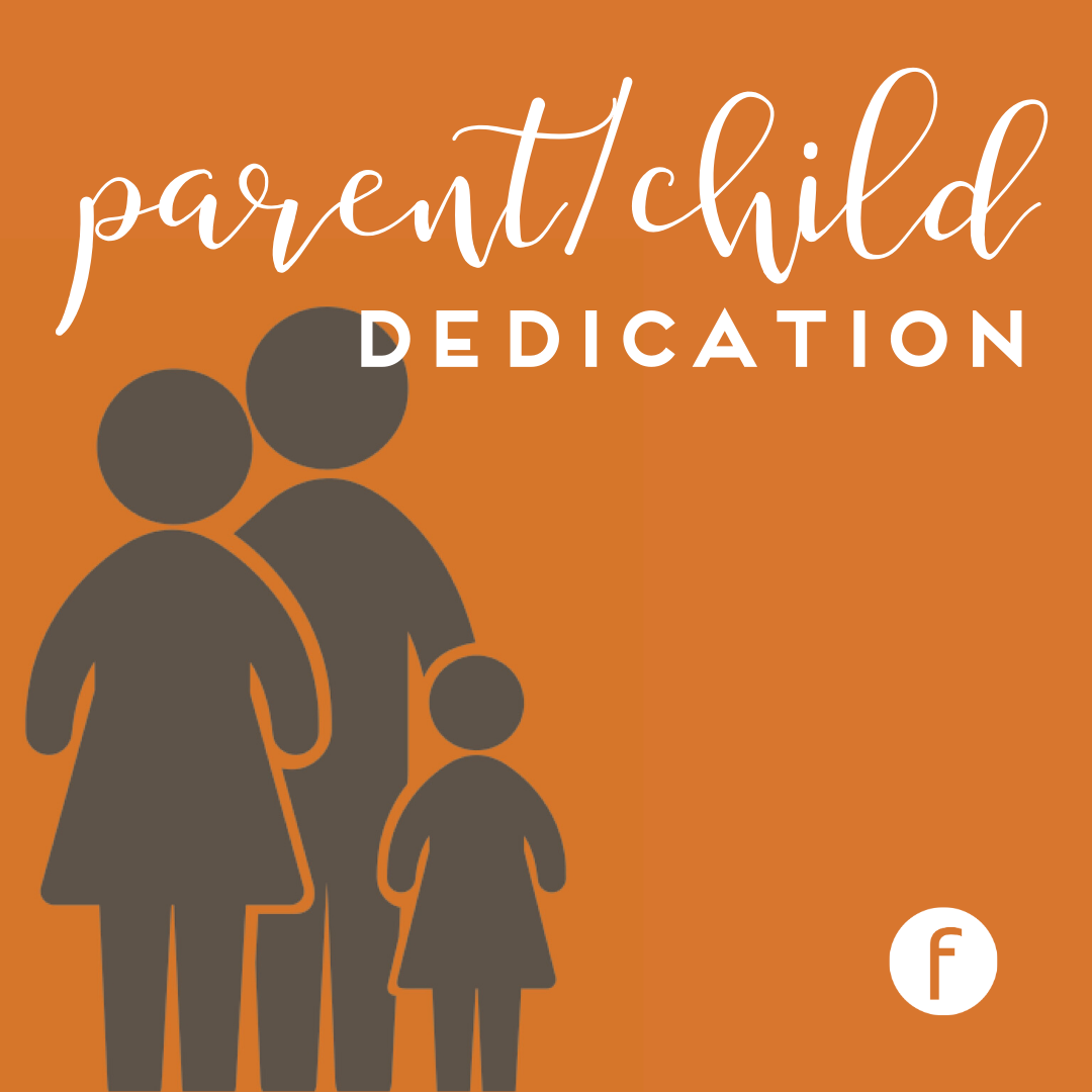 Parent Child Dedication 