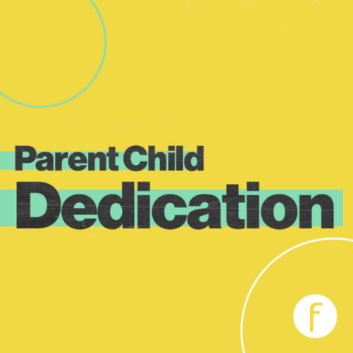 Parent Child Dedication