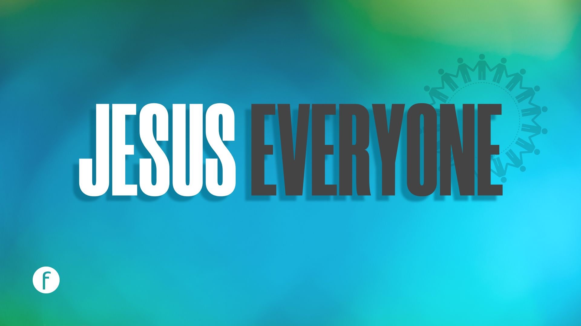Jesus Everyone Sermon Series.jpg