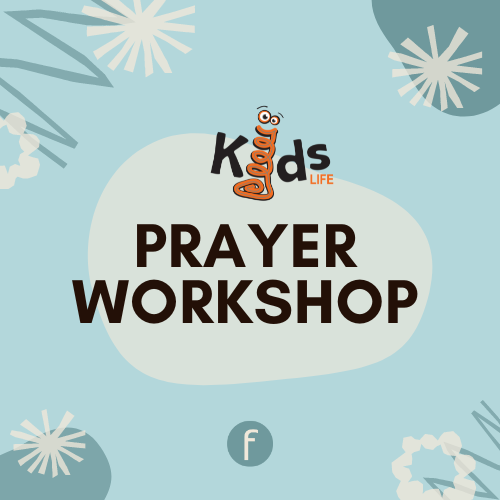 Kids Life Prayer Workshop