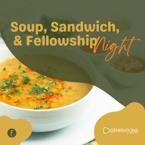 Generations Ministry Soup & Fellowship