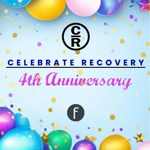 Celebrate Recovery 4th Anniversary Celebration