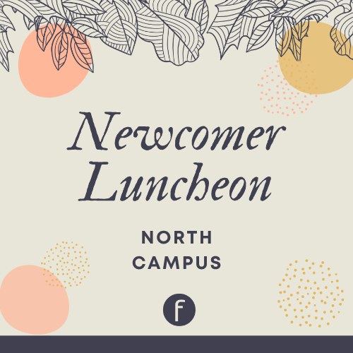 Newcomer Luncheon, NORTH