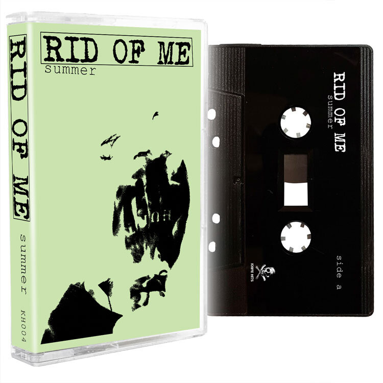 Rid Of Me - Summer cassette 