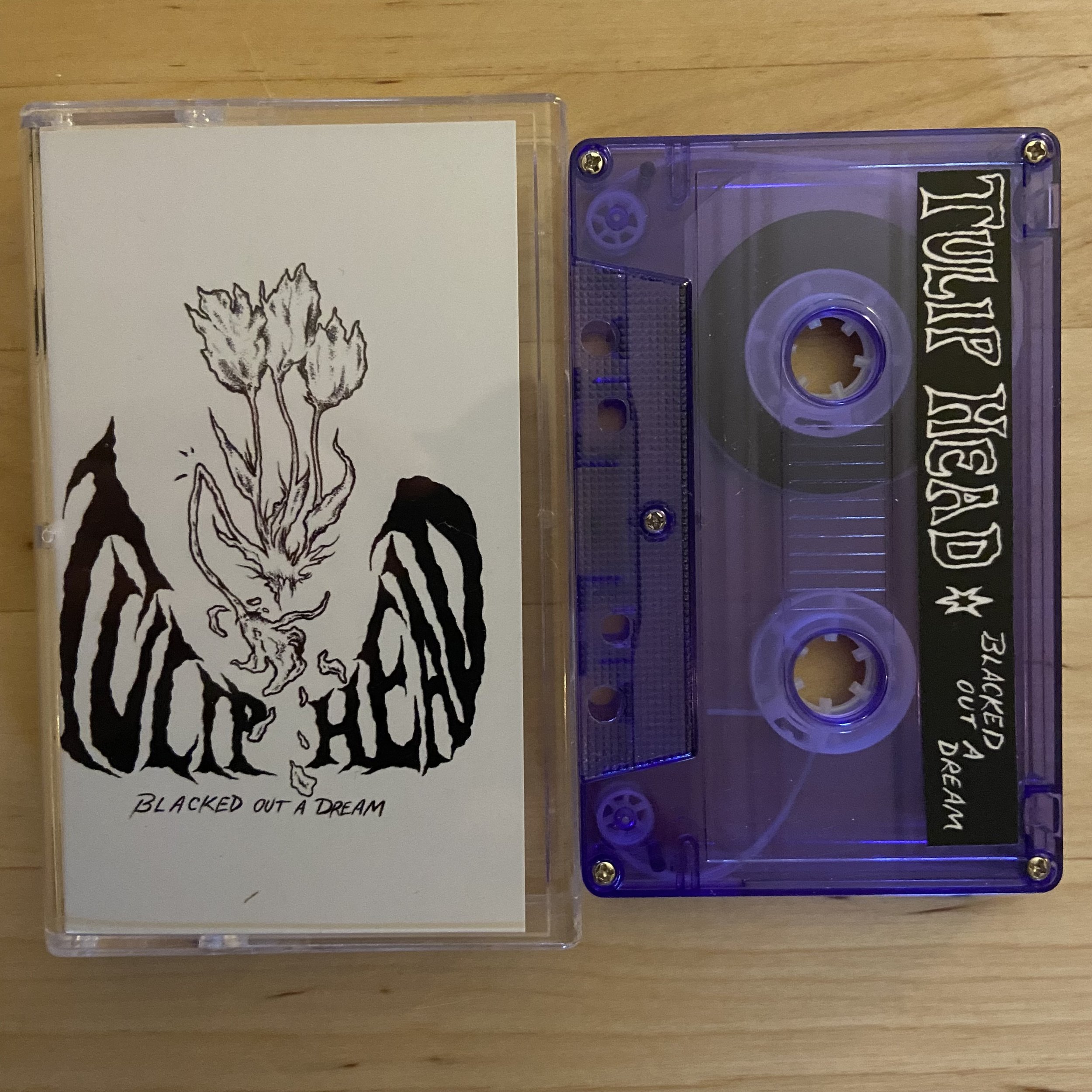 Tulip Head - Blacked Out A Dream cassette