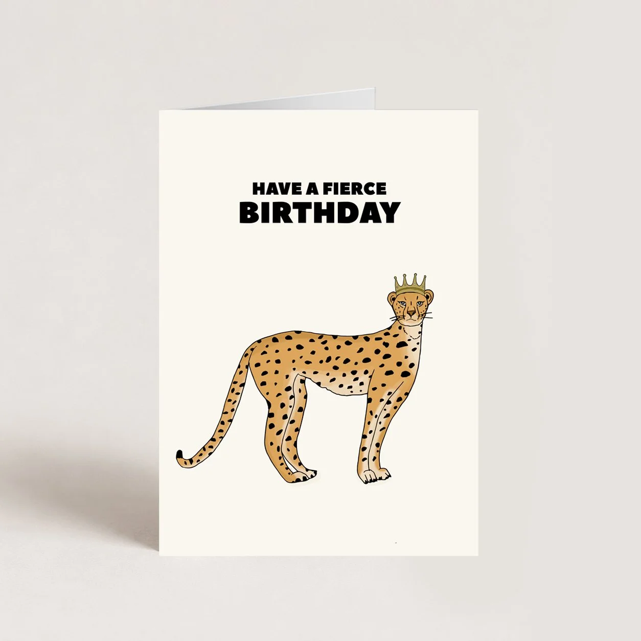 Fierce Birthday Card