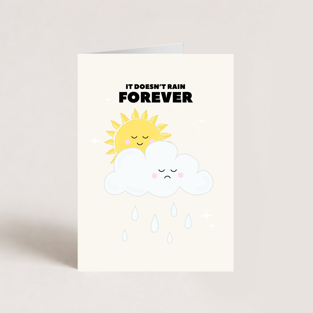 It Doesn't Rain Forever Sympathy Card