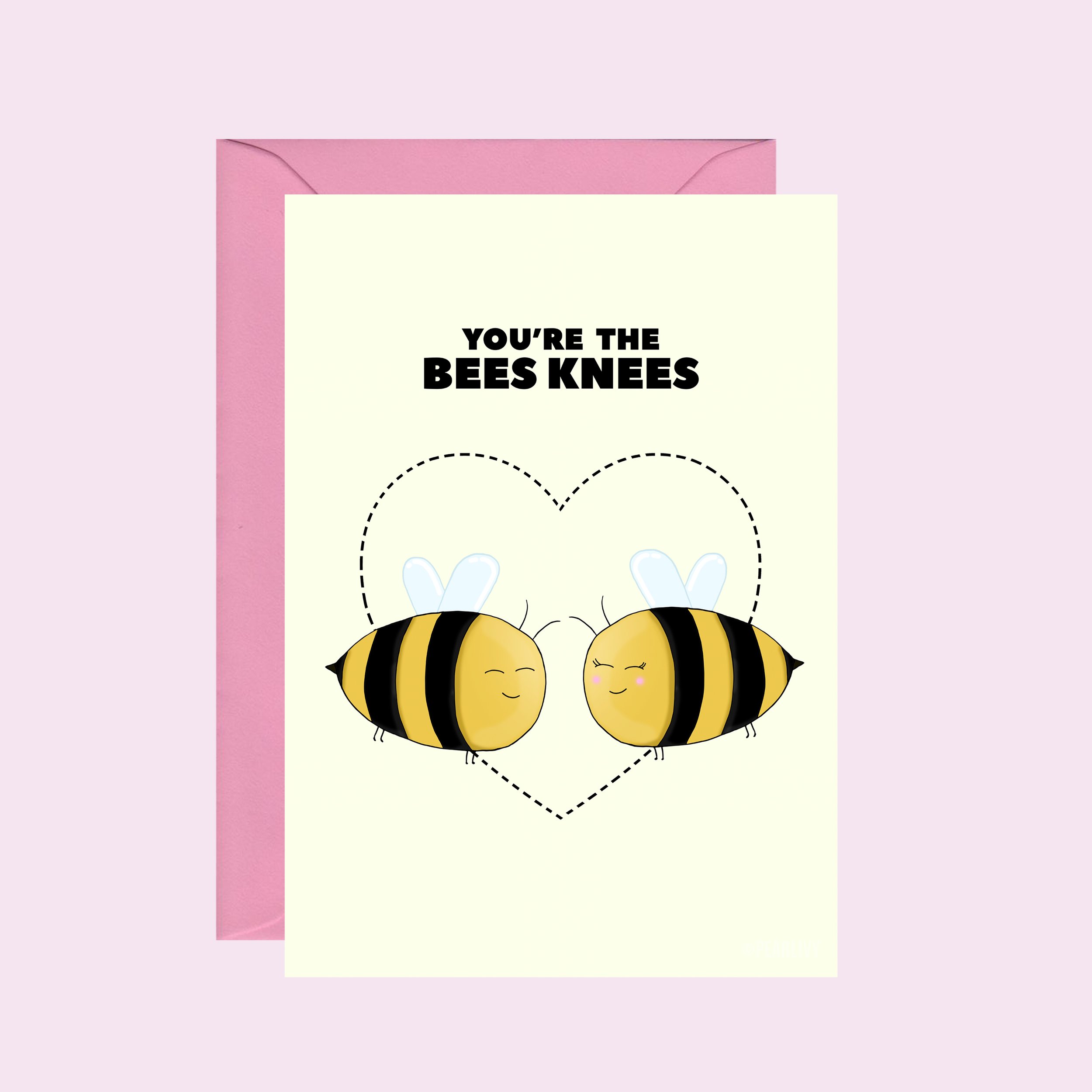 You're the Bees Knees Love Card