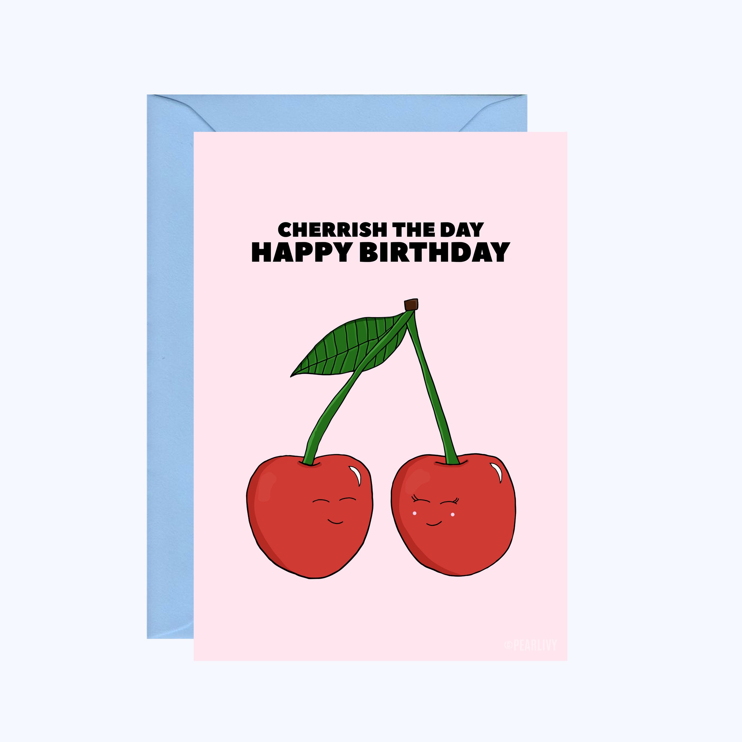 Cherrish the Day Birthday Card