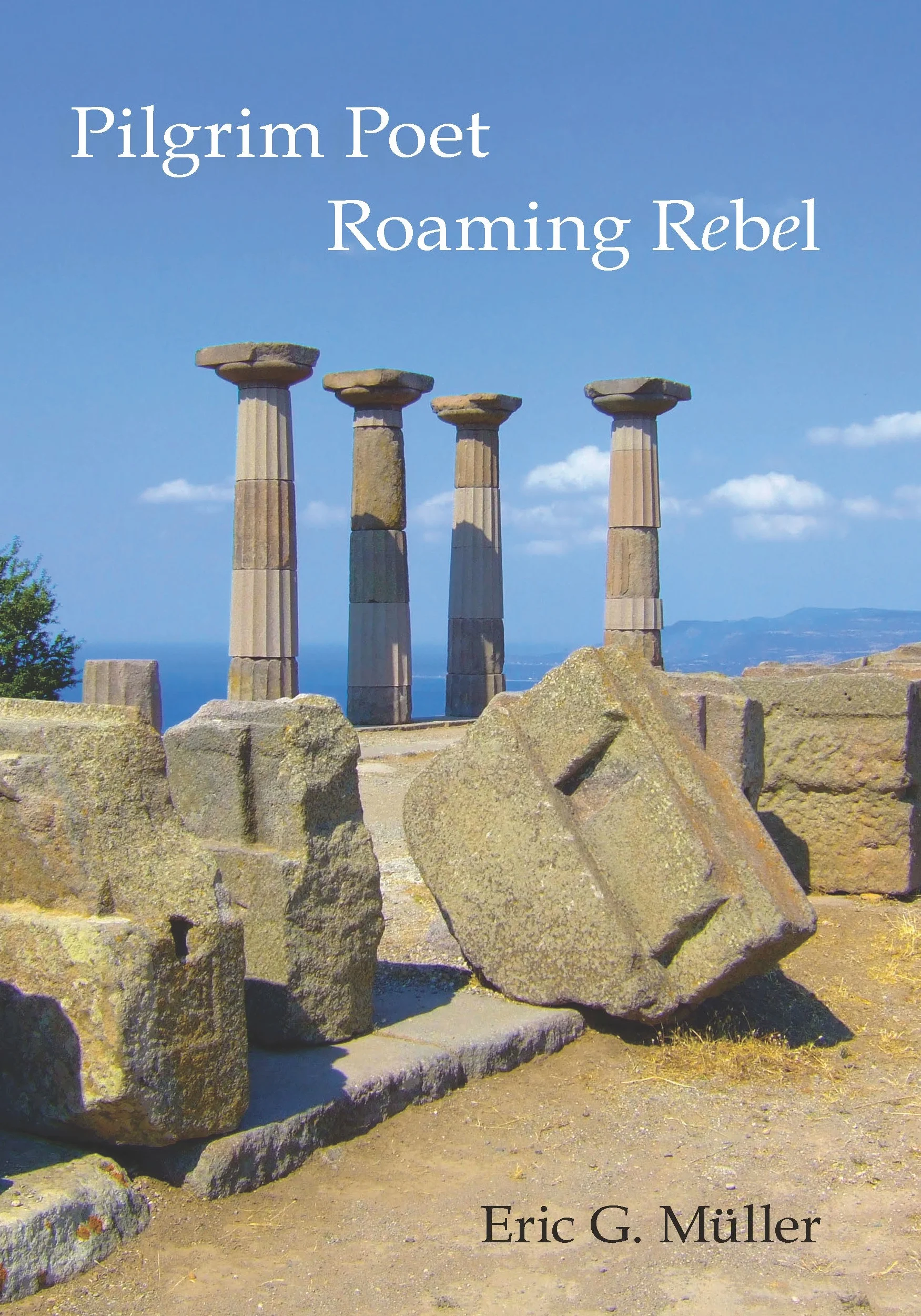 Pilgrim Poet Roaming Rebel