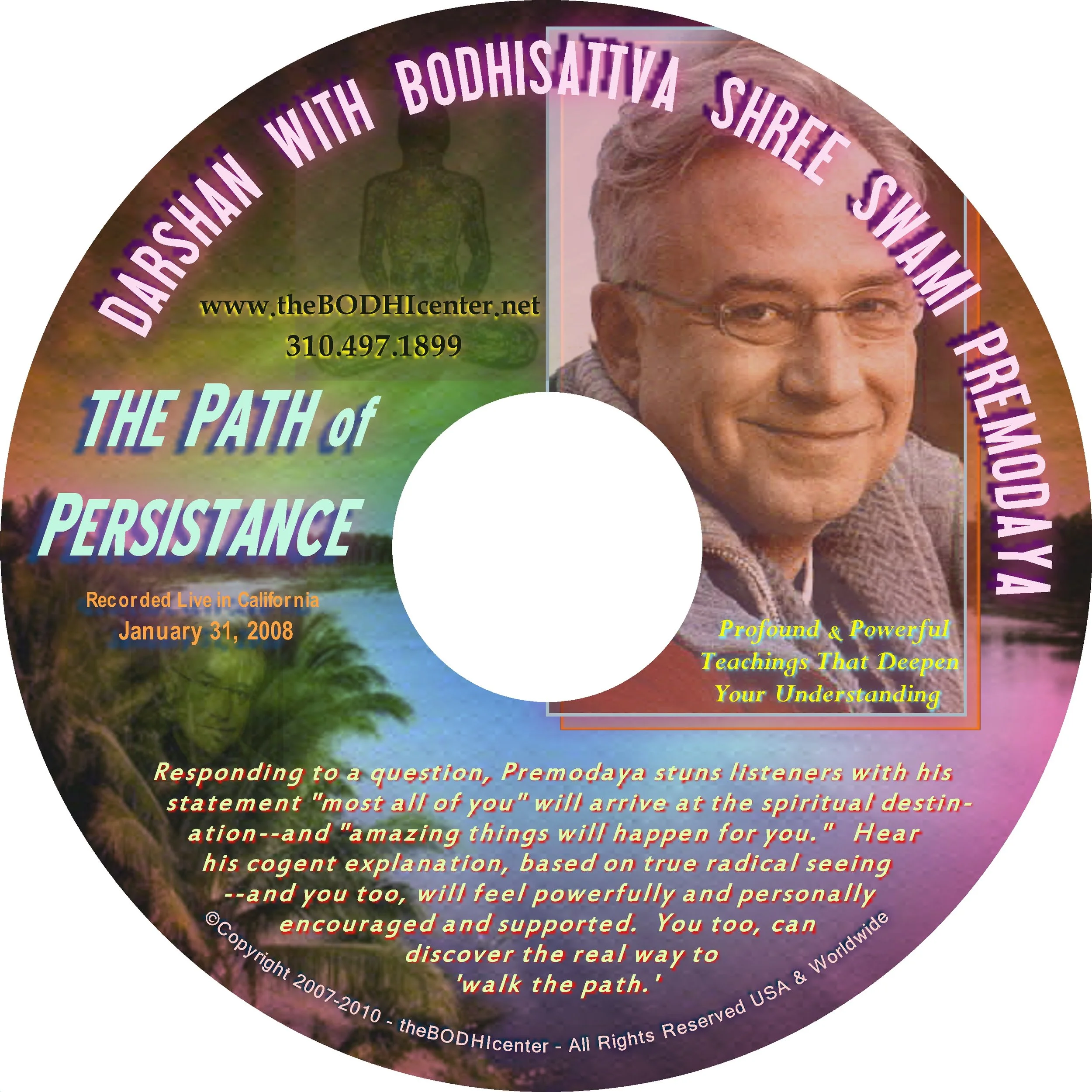 THE PATH OF PERSISTANCE - DARSHAN 1.31.08.JPG
