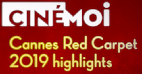 Cinémoi goes to Cannes 2019