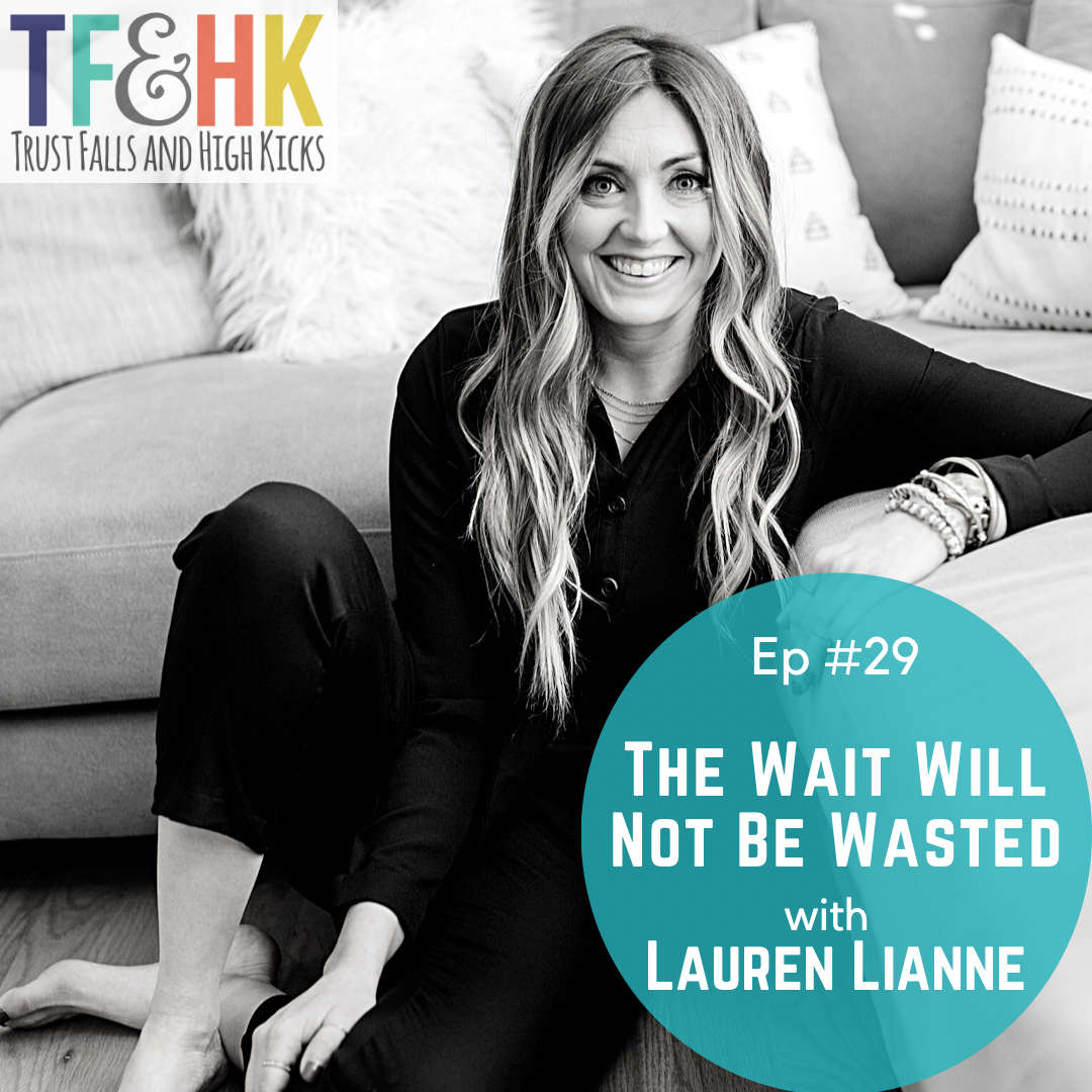 THE WAIT WILL NOT BE WASTED