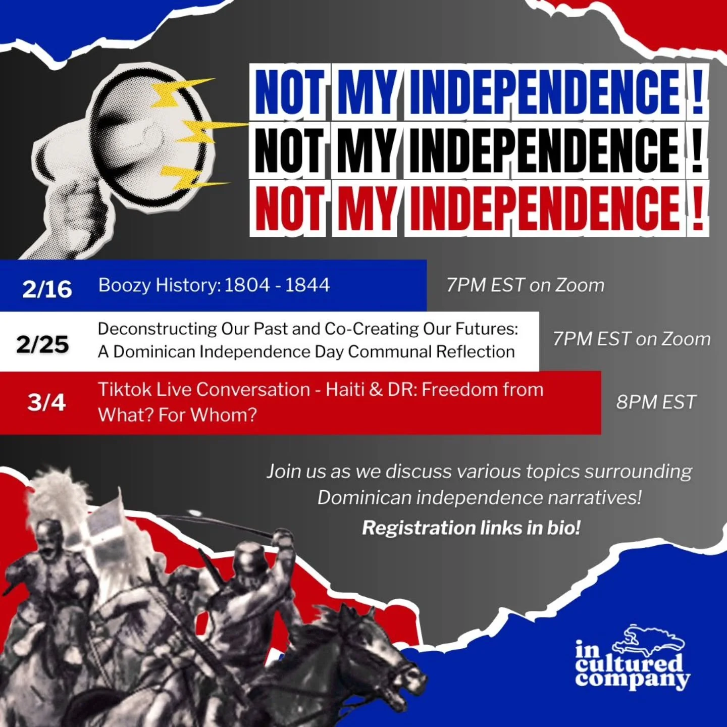 It&rsquo;s February so you know what that means at In Cultured! Join us over the next few weeks as we explore themes of independence, nationalism, Dominican identity, and transnational politics on our island as February 27th/Dominican Independence Da