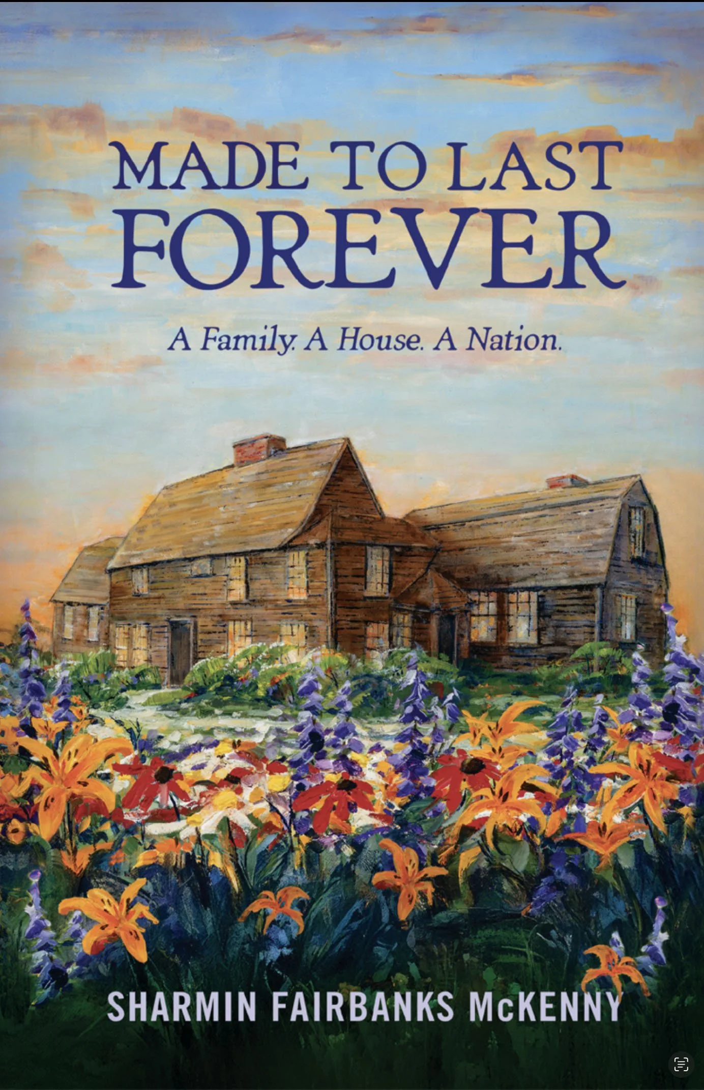 Front of Made to Last Forever: A Family. A House. A Nation.