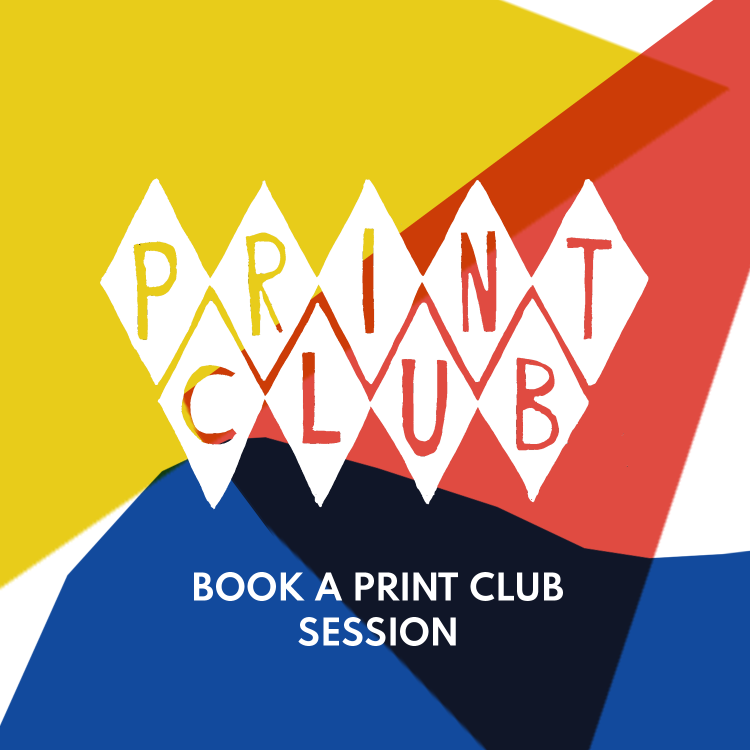 Book onto a Print Club Session