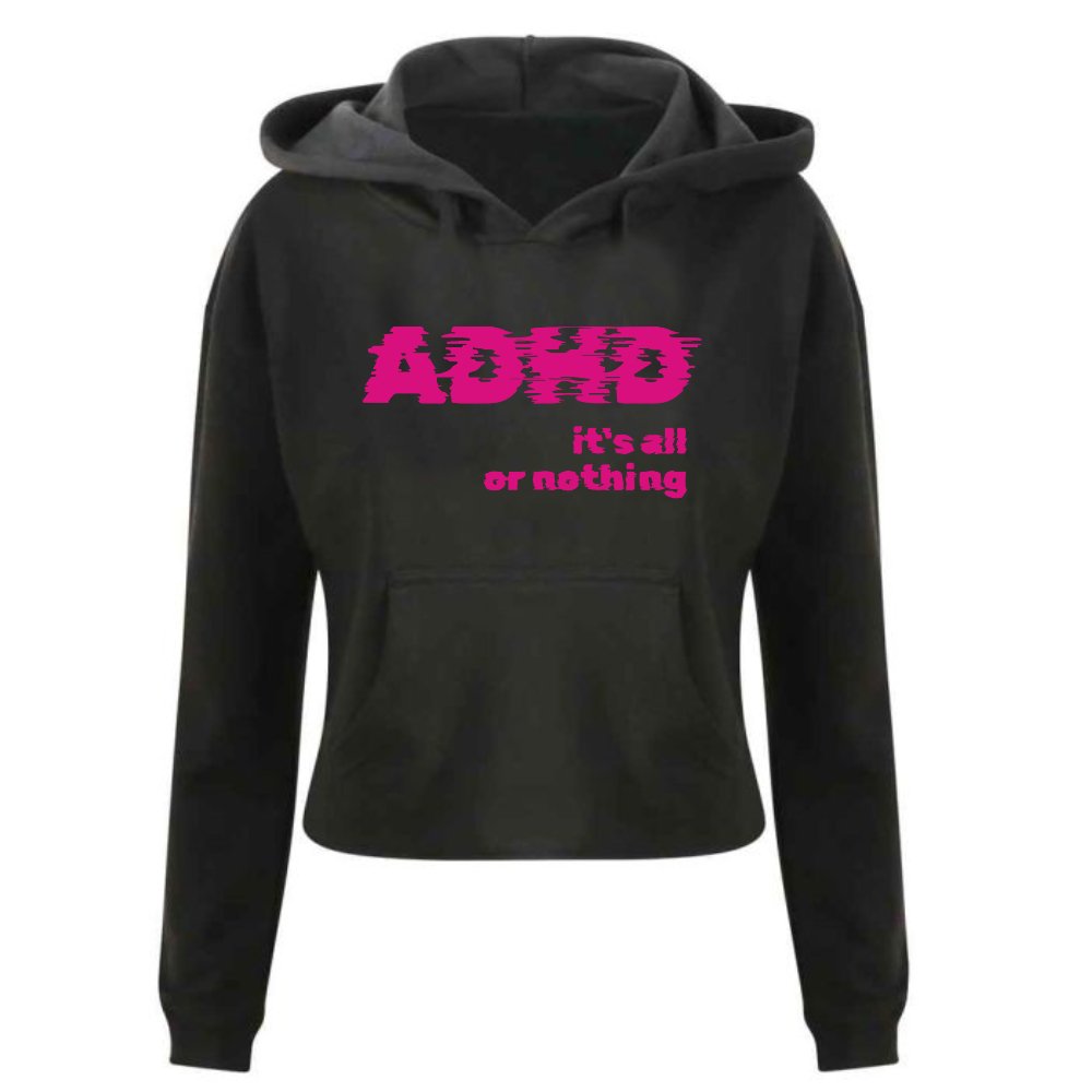 ADHD - All Or Nothing Hoody
