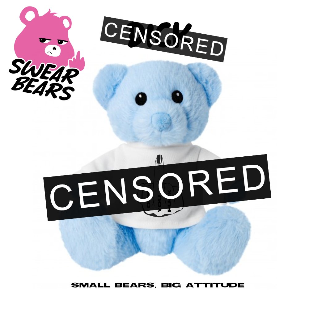 SwearBears_Dick_Blue_OffYouFuck_Censored.jpg