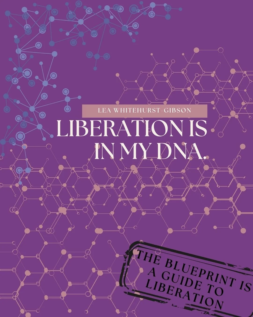 At the end of the day, the Blueprint is a guide to liberation&mdash;for our communities, our bodies, our children, and from the chains of our past. It conditions everyone&rsquo;s liberation on the freedom of those that have suffered most from oppress