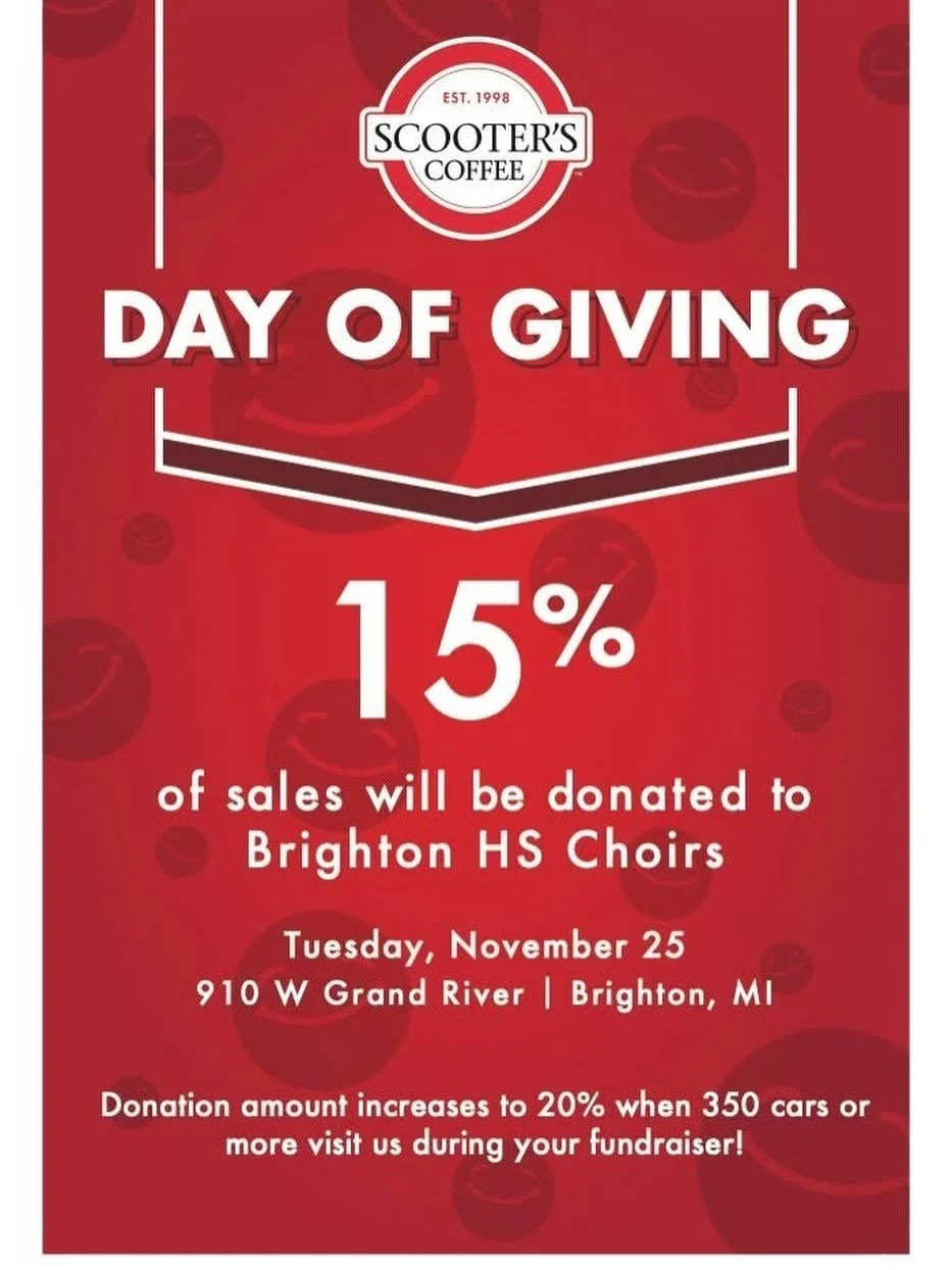 Scoot on over to Scooters Coffee in Brighton on Tuesday, Nov. 25. Mention Brighton Choirs when you order and 15% of sales will be donated to  our program! 

Download the app and get $2 off your order instantly (new users only)!