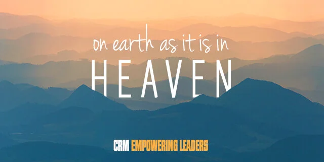 ON EARTH AS IT IS IN HEAVEN: Kingdom in Our Hearts