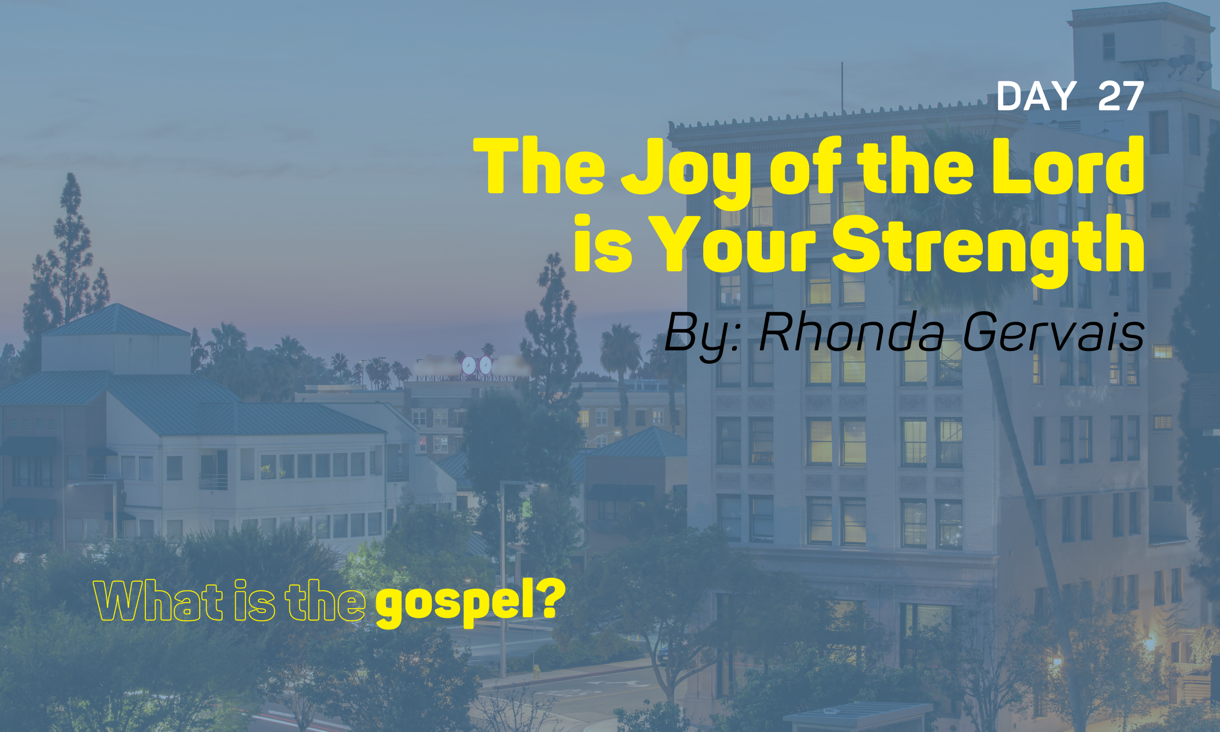 The Joy of the Lord is Your Strength