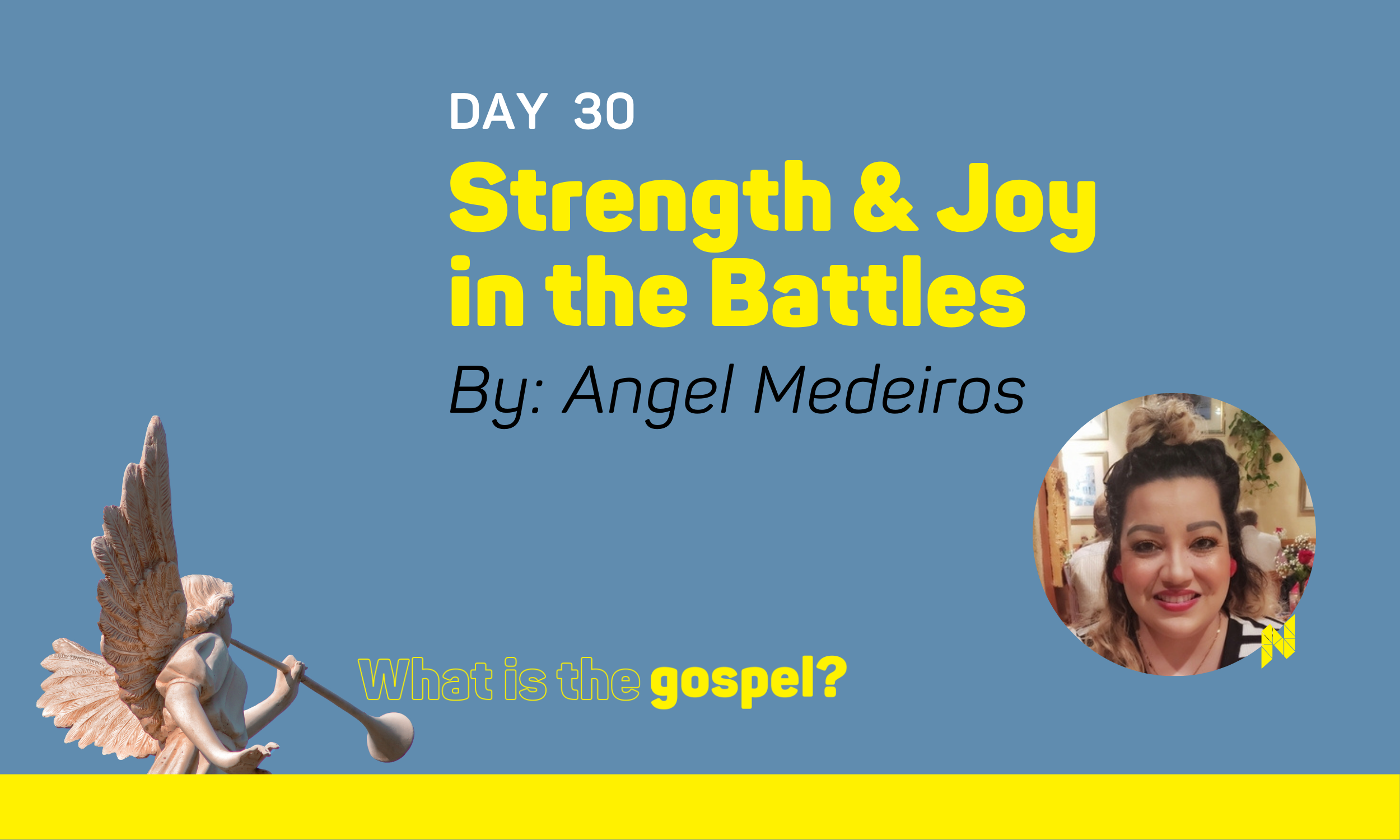 Strength and Joy in the Battles