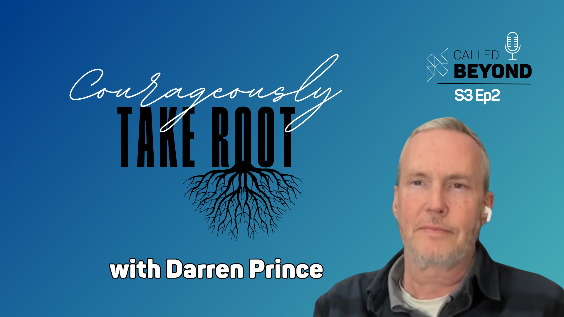 🎙️ "Courageously Take Root"