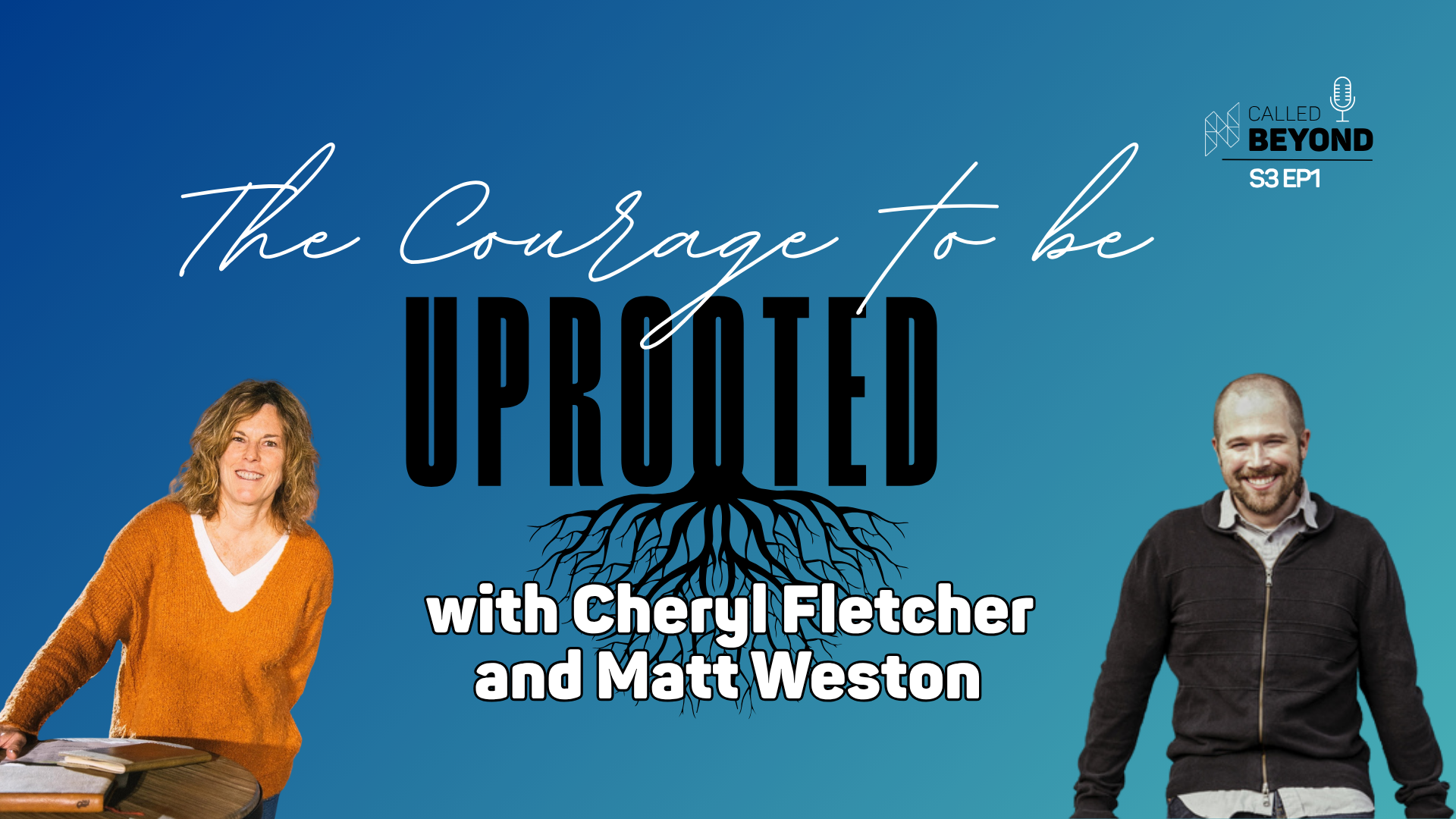 🎙️ "The Courage to be Uprooted"