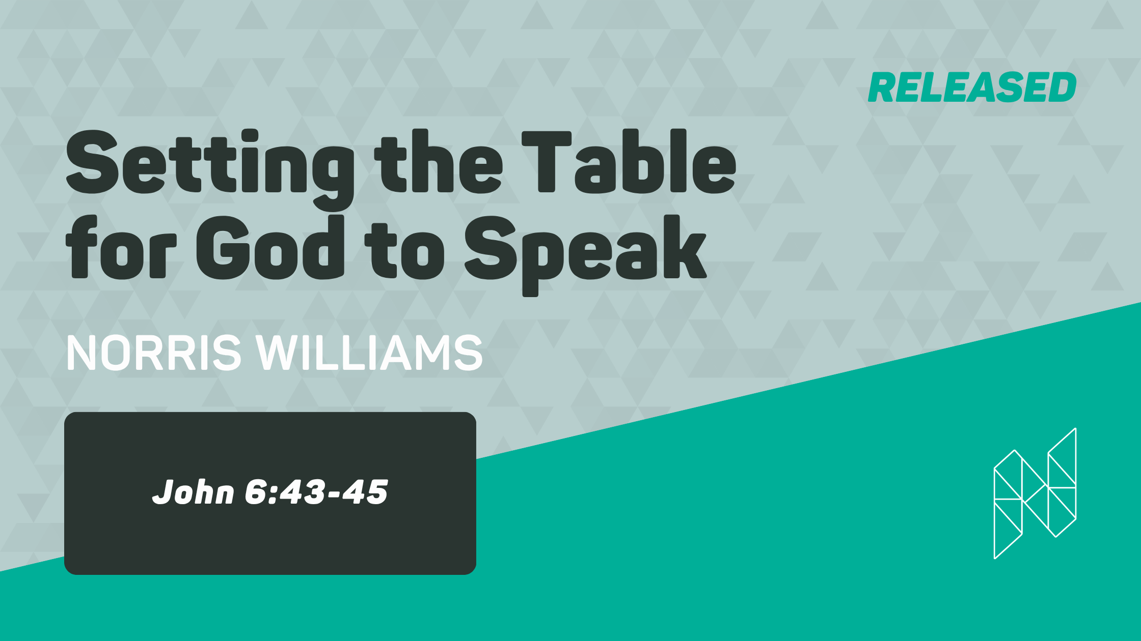 Setting the Table for God to Speak