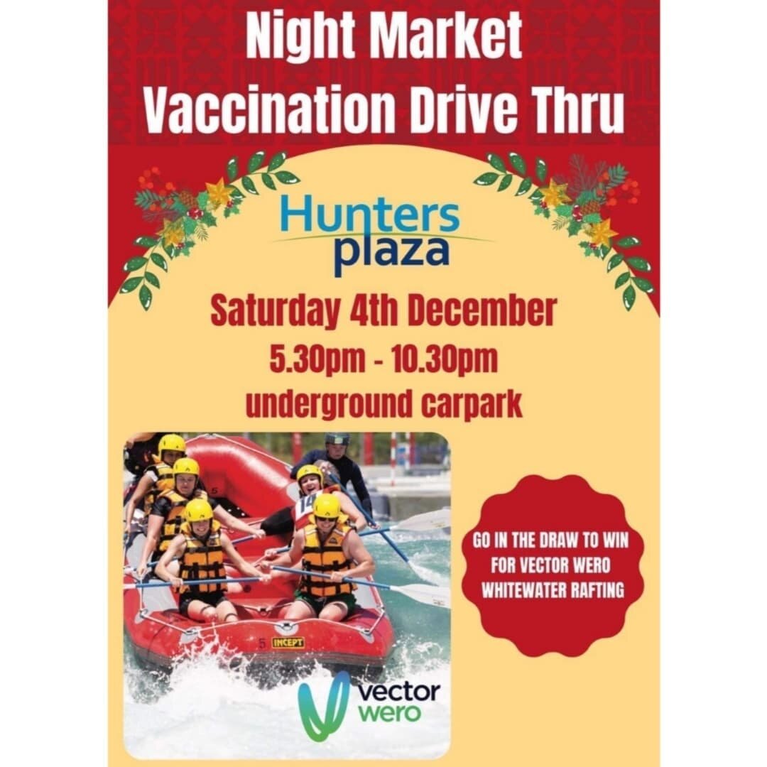 Kia ora Whanau, for those who are interested check out the Night  Market Vaccination Drive Thru tomorrow night🤘