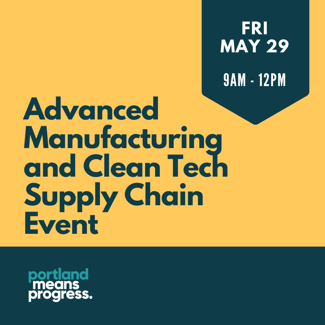 Advanced Manufacturing &amp; Clean Tech Supply Chain Event