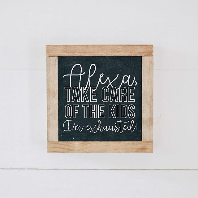 Alexa needs to expand her capabilities here. Am I right?!
.
.
#woodsigns #alexa #woodsign #quarantine #socialdistancing #decor #homedecor #kids