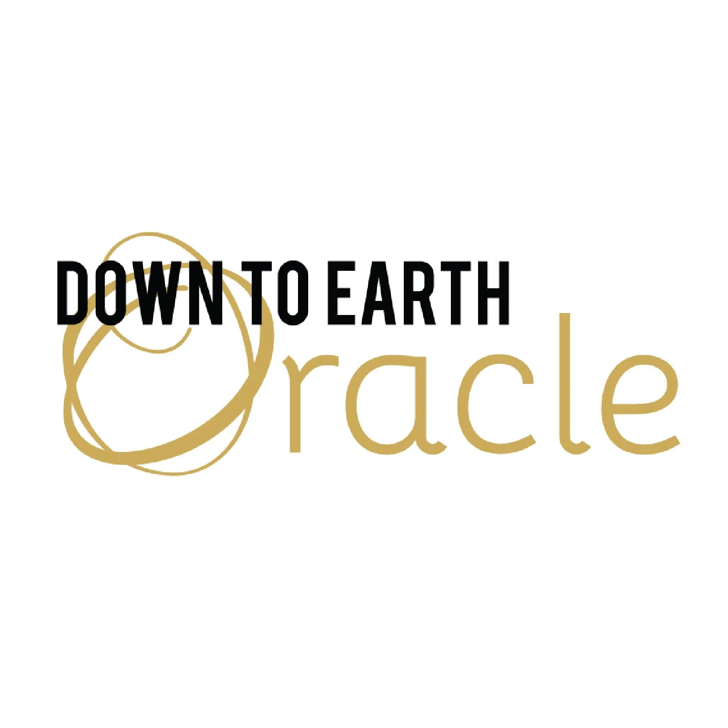 Down To Earth Oracle (Can be found at Cafe Corvo)