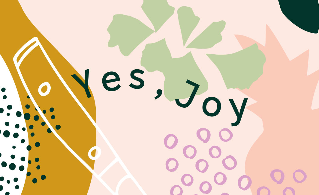 Yes, Joy