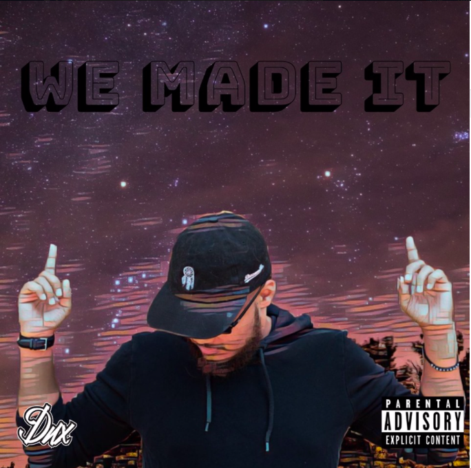 NEW MUSIC: DUX Release EP 'We Made It'