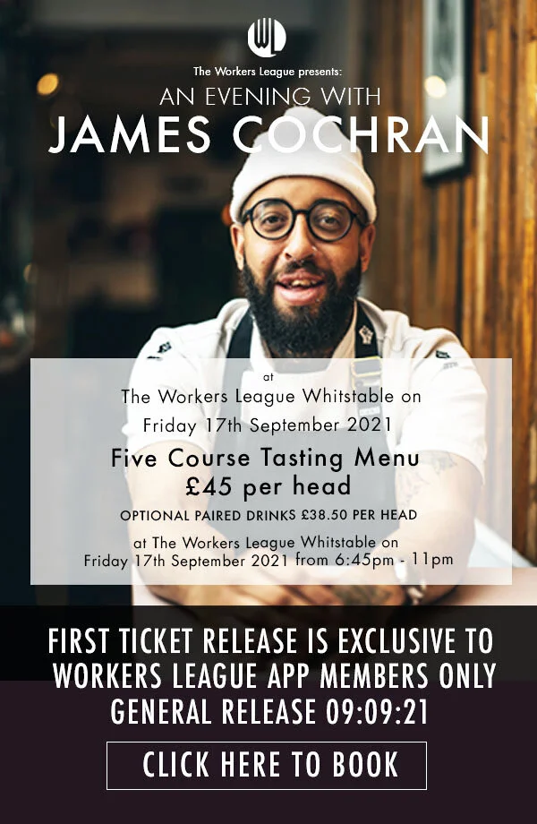 The Workers League Pop-up chef Event with James Cochran